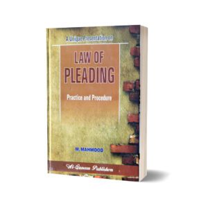 Law of pleading practice and procedure By M. Mahmood M Publisher Mansoor Book House