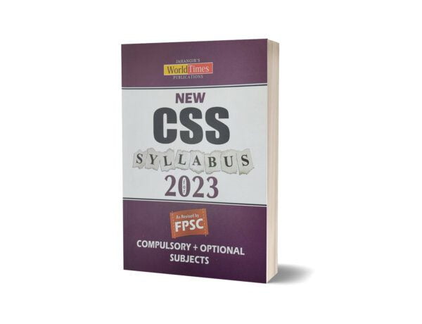 New CSS Syllabus For 2023 Compulsory & Optional Subjects- JWT