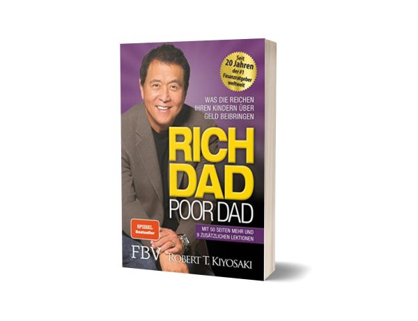 Rich Dad Poor Dad By Robert Kiyosaki and Sharon Lechter