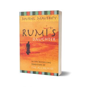 Rumi's Daughter By Muriel Maufroy