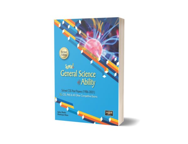 Super General Science & Ability For CSS By HSM Publishers