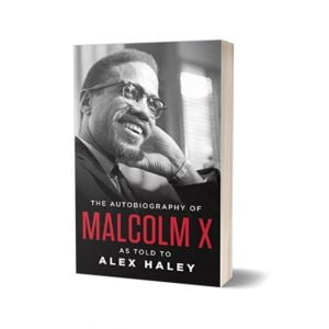 The Autobiography of Malcolm X As Told to Alex Haley Alex By Haley and Malcolm X