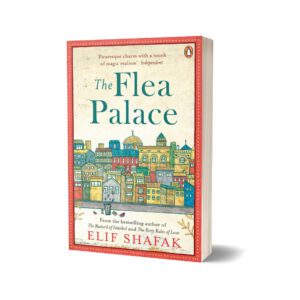 The Flea Palace By Elif Shafak