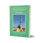 The Life of the Prophet Muhammad By Leila Azzam & Aisha Gouverneur