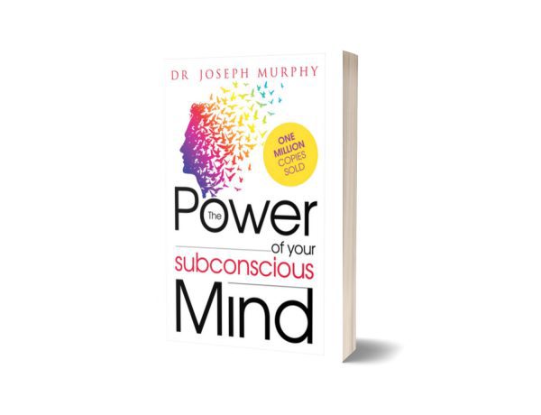 The Power of your subconscious mind By Joseph Murphy