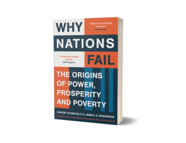 Why Nations Fail By Daron Acemoglu and James A. Robinson