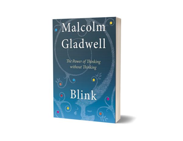 blinkBlink The Power of Thinking Without Thinking By GLADWELL, MALCOLM