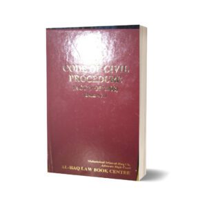 Code of civil procedure act of 1908 By Muhammad irfan ul haq ch