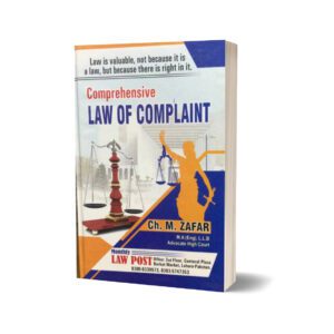 Comprehensive law of complaint By ch M zafar