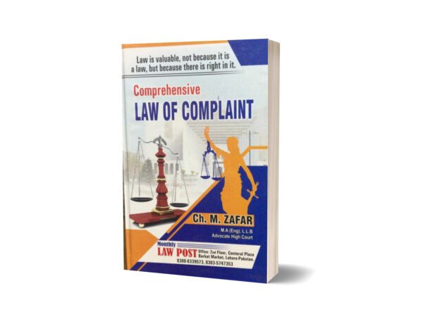 Comprehensive law of complaint By ch M zafar