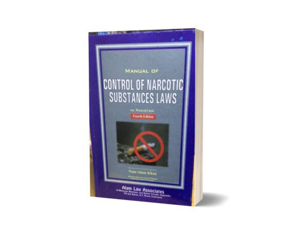 Control of Narcotic substances laws By Noor Alam khan