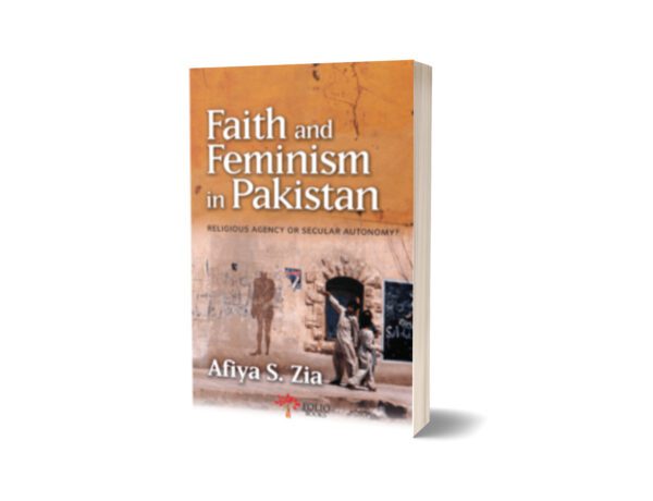 Faith And Feminism In Pakistan