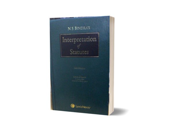 Interpretation of statutes Ed 12th Amita dhanda