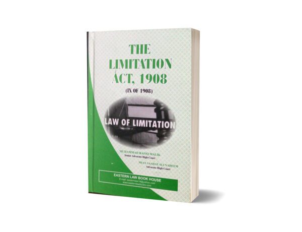 The limitation act 1908 By M Rafiq malik