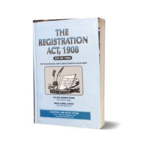 The registration act 1908 By Sajad Anwar Khan