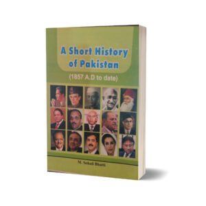 A short History of pakistan By M Sohail Bhatti