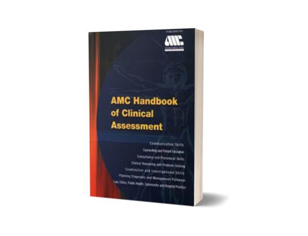 AMC Handbook Of Clinical Assessment By AUSTRALIAN MEDICAL COUNCIL