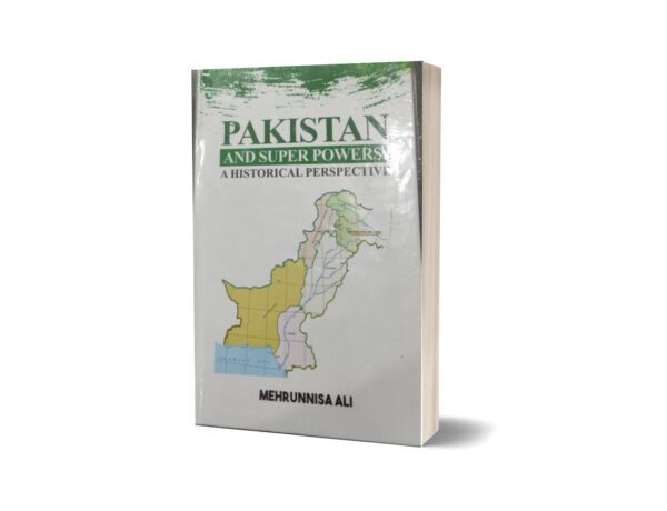Pakistan and super powers By Mehrunnisa Ali