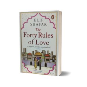 The Forty Rules of Love Novel By Elif Shafak