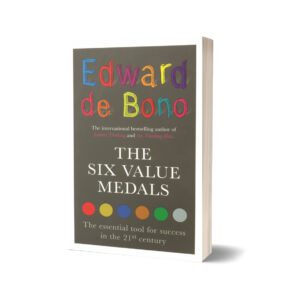 The Six Value Medals By Edward De Bono