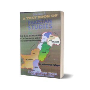 Standard A Text Book Of Pakistan Studies B.A M.B.B.S B.Cs By Sh. Muhammad Rafique