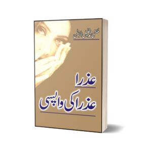 Azra- Azra Ki Wapsi By Munshi Muhammad Khalil Ur Rehman