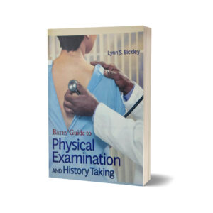 Bates Guide To Physical Examination & History Taking Ed 17th By Lynn S Bickley