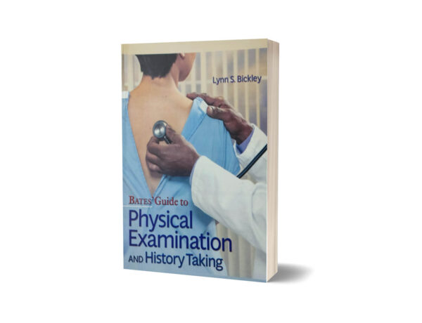 Bates Guide To Physical Examination & History Taking Ed 17th By Lynn S Bickley