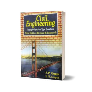 Civil Engineering Through Objective Type Questions By Sp Gupta Ss Gupta