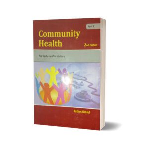 Community Health For Lady Health Visitors Part (2) By Rabia Khalid