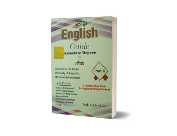 English Guide For B.A Associate Degree in Arts Part II By Prof. Aftab Ahmad