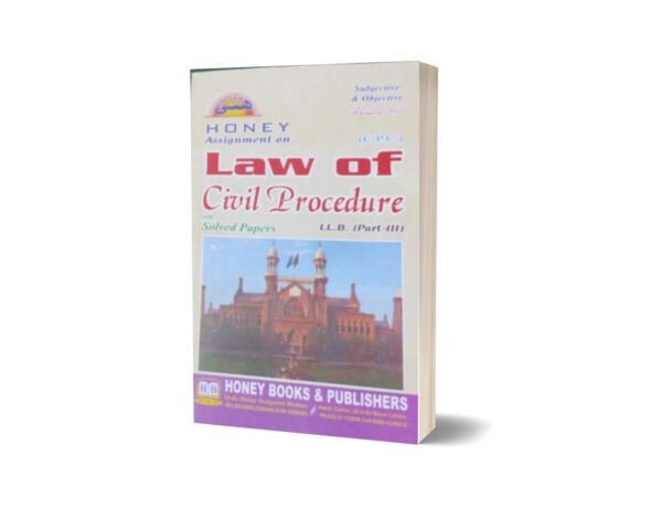 Law Of Civil Procedure L L B Part(III) With Solved papers By Honey Books 