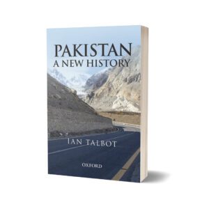 Pakistan A New History By Ian Talbot