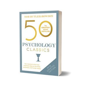 50 Psychology Classics Second Edition By Tom Butler-Bowdon