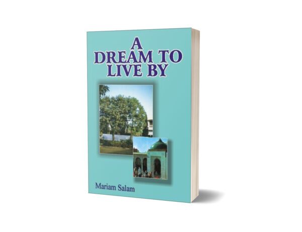 A Dream To Live By By Mariam Salam