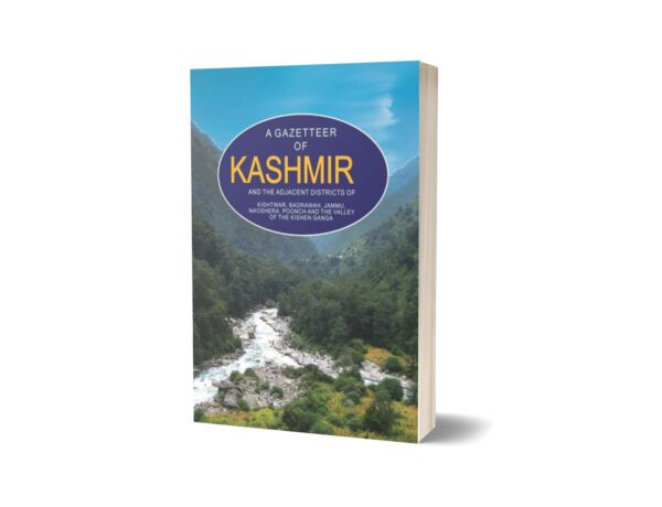 A Gazetteer Of Kashmir And The Adjacent Districts By Charles Ellison Bates