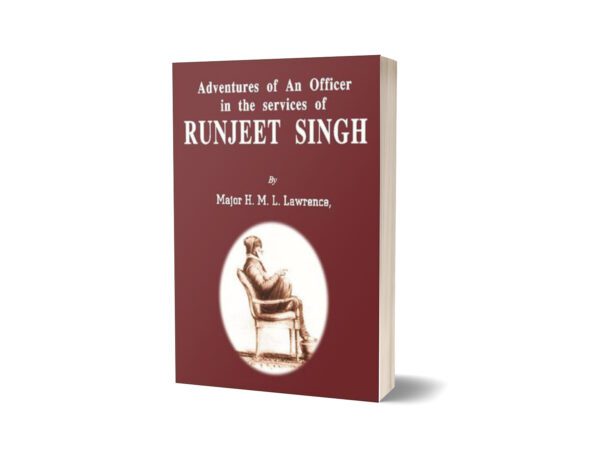 Advent. Of Officer In Services Of Runjeet Singh By Major H. M. L. Lawrence