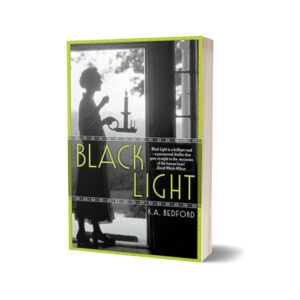 Black Light By K. A. Bedford