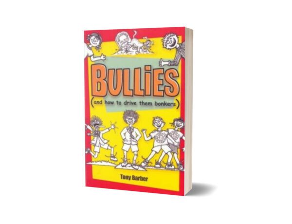 Bullies (And How to Drive Them Bonkers) Book By Barber