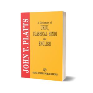 Dictionary Of Urdu Classical Hindi & English By John T. Platts