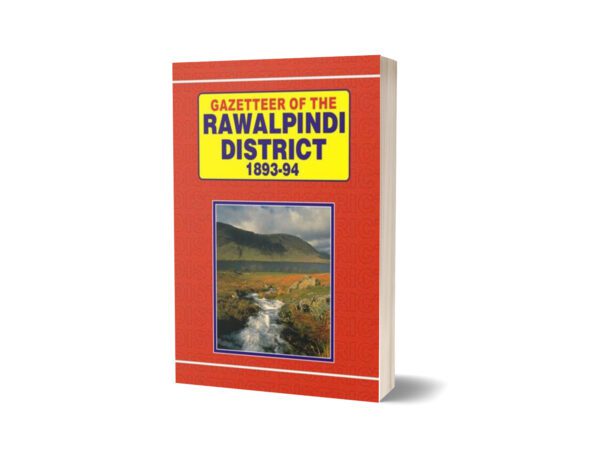 Gazetteer Of The Rawalpindi District 1893-94 By Punjab Government