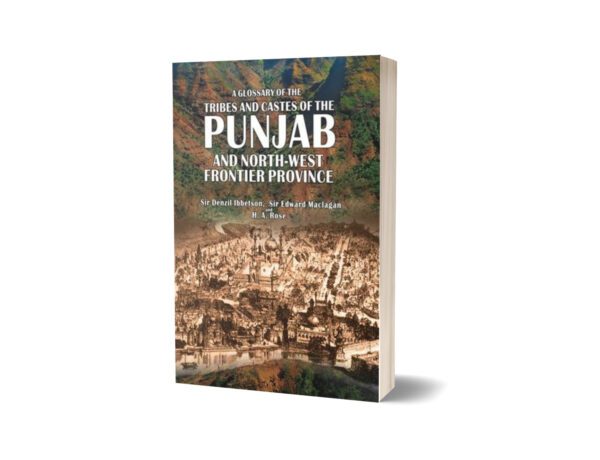 Glossary Of The Tribes & Castes Of Punjab Nwfp By Sir Denzil Ibbeston; Maclagan; Rose