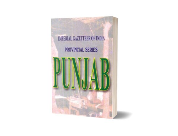 Imperial Gazetteer Of India Provl. Ser. Punjab By Government Record