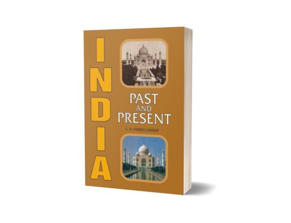 India Past And Present By C.H. Forbes-Lindsay