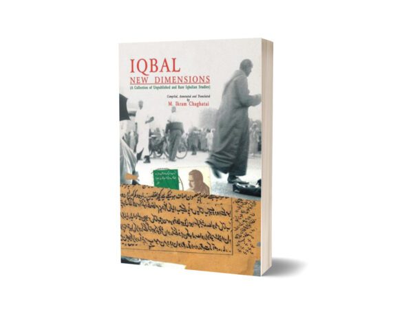 Iqbal New Dimensions By M. Ikram Chaghatai