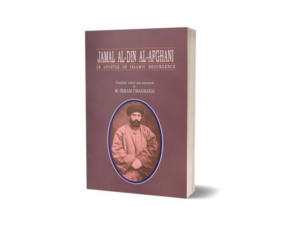 Jamal Al-Din Al-Afghani By M. Ikram Chaghatai