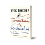 Jonathan Unleashed By Meg Rosoff
