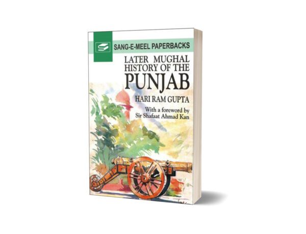 Later Mughal History Of The Punjab By Hari Ram Gupta