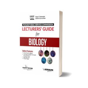 Lecturer Biology Guide For PPSC By Dogar Brothers