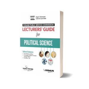 Lecturers Political Science Guide For PPSC By Dogar Brothers